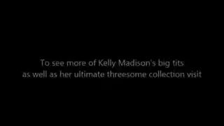 تتمتع كيلي ماديسون أثناء الحصول على مارس الجنس لأن حبيبها في مزاج جيد